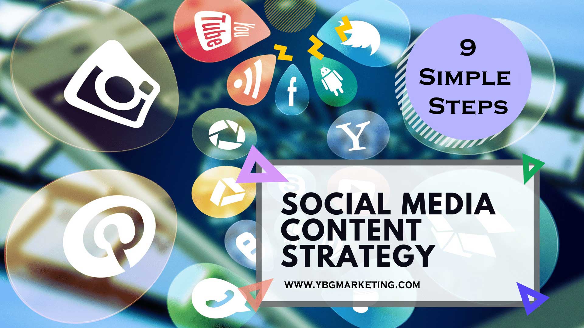 Learn How to Create a Social Media Content Strategy in 9 Simple Steps